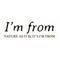 I`m From
